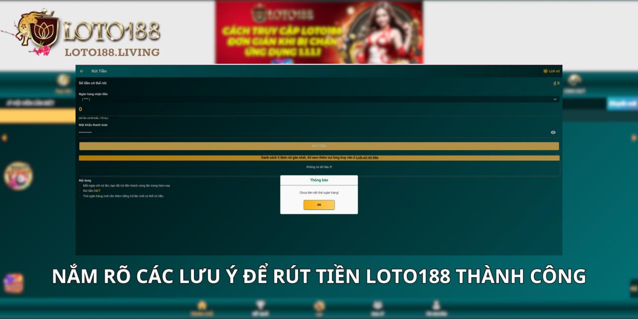 Nắm rõ các lưu ý để rút tiền Loto188 thành công