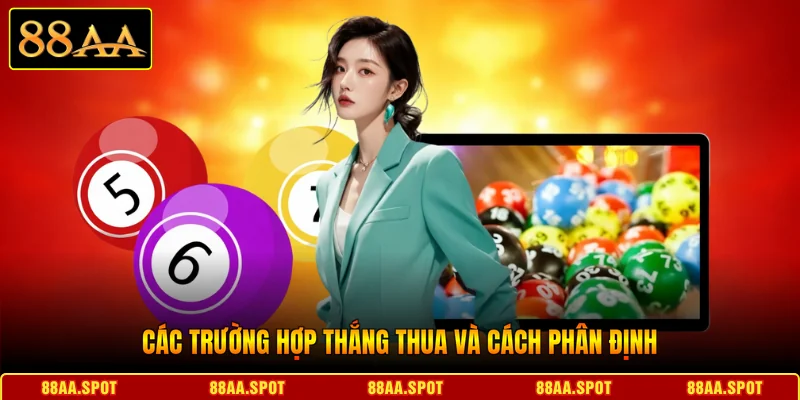 Các trường hợp thắng thua và cách phân định
