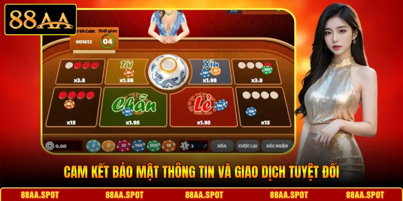 Cam kết bảo mật thông tin và giao dịch tuyệt đối
